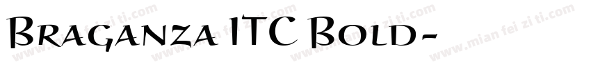 Braganza ITC Bold字体转换